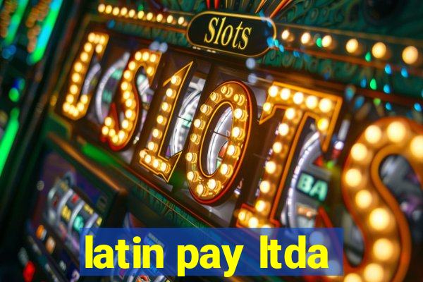 latin pay ltda